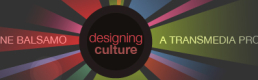 Book review:  ‘Designing Culture: the technological imagination at work’ by Anne Balsamo