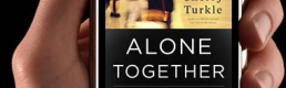 Book Review on Sherry Turkle: Alone Together Book Review on Sherry Turkle: Alone Together
