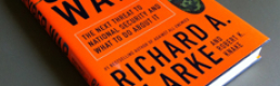 Book Review: ‘Cyber War’ by Richard A. Clarke and Robert K. Knake Book Review: ‘Cyber War’ by Richard A. Clarke and Robert K. Knake