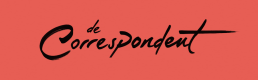 De Correspondent: New Media in News Media De Correspondent: New Media in News Media