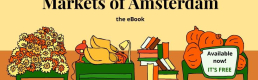Markets of Amsterdam. An e-book about the colourful and lively market scene of Amsterdam Markets of Amsterdam. An e-book about the colourful and lively market scene of Amsterdam