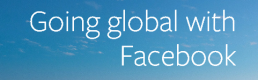 Facebook: New Tools to Help Business go Global